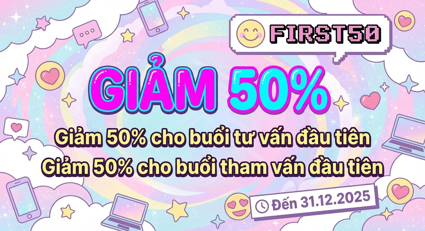 Giảm 50% tư vấn lần đầu